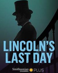 Lincoln''s Last Day (2015) смотреть онлайн